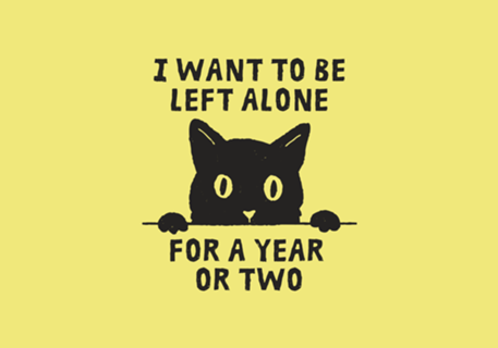 I Want To Be Left Alone