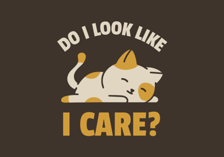 Do I Look Like I Care - Cat