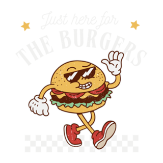 Just Here For The Burgers