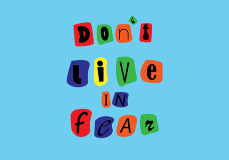 Don´t Live In Fear