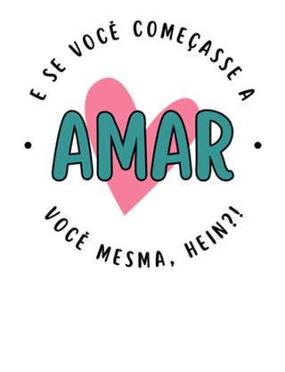 Ame Você Mesma