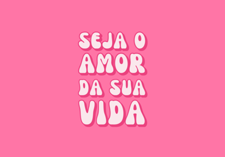 Seja o Amor da Sua Vida