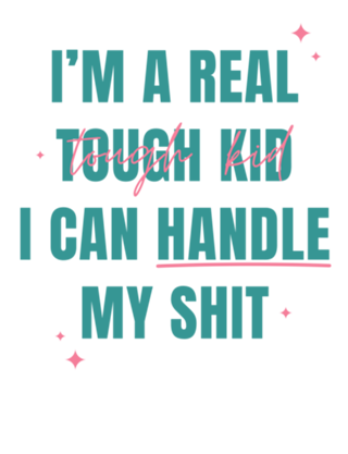 I’m a Real Tough Kid - Taylor Swift