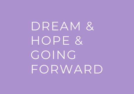 Dream & Hope & Going Forward - BTS