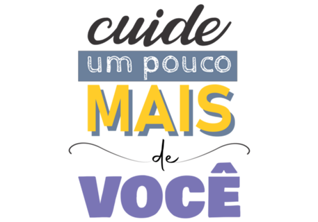 Cuide um pouco mais de você