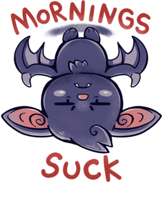 Mornings Suck Bat