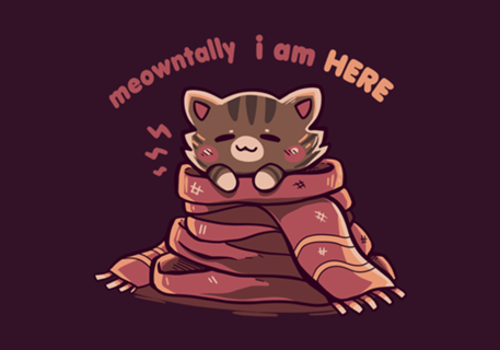 Meowntally I am Here