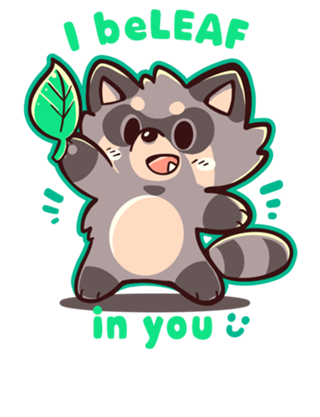 I beLEAF in You