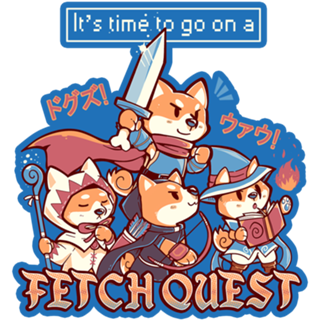 Its Time to go on A Fetch Quest
