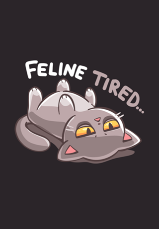 Feline Tired