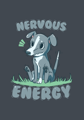Nervous Energy Greyhound