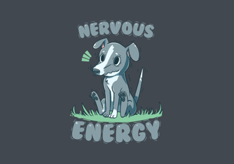 Nervous Energy Greyhound