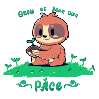 Grow at your own Pace Sloth