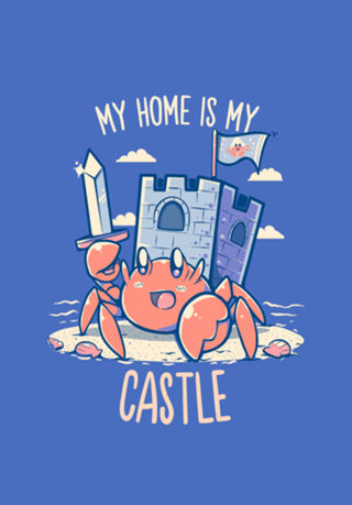 My Home is my Castle