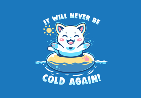 It Will Never be Cold Again