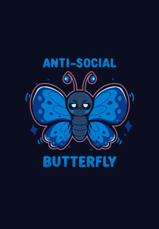 Anti Social Butterfly