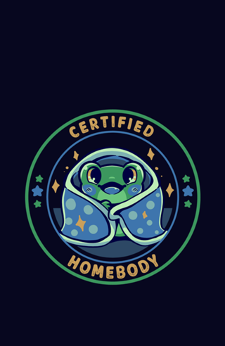 Certified Homebody