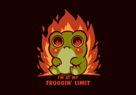 At my Froggin Limit
