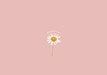 Life is too short to wait
