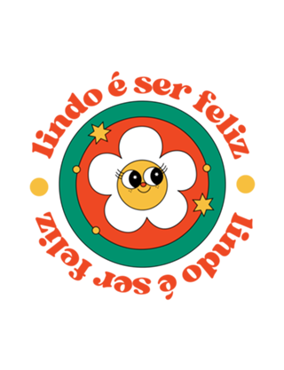 Lindo é ser feliz