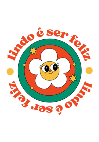 Lindo é ser feliz