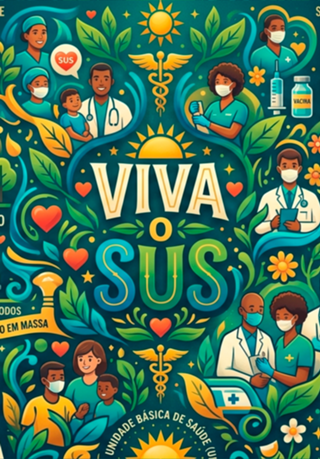 Viva o SUS: Orgulho e Saúde