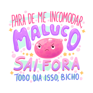 Sai fora, maluco!