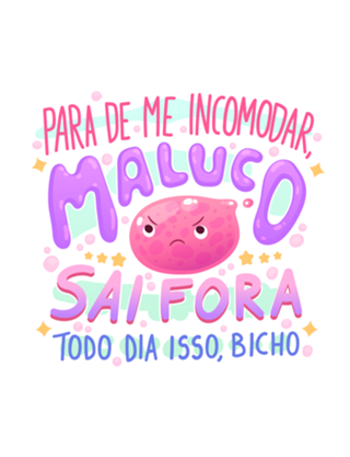 Sai fora, maluco!