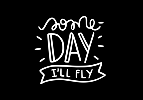 Someday I'll Fly