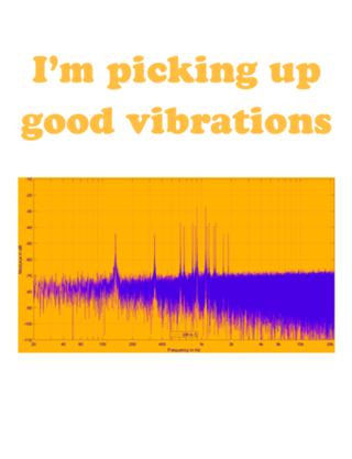 I'm picking up good vibrations