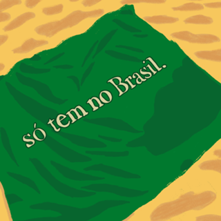 Só tem no brasil