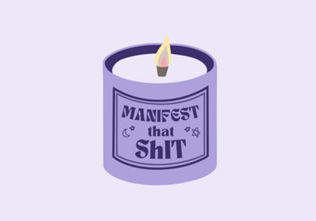 Manifest that shit