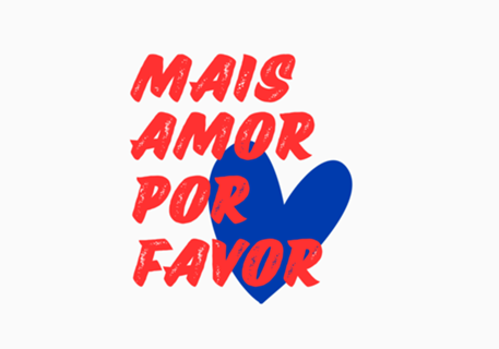 Mais amor por favor