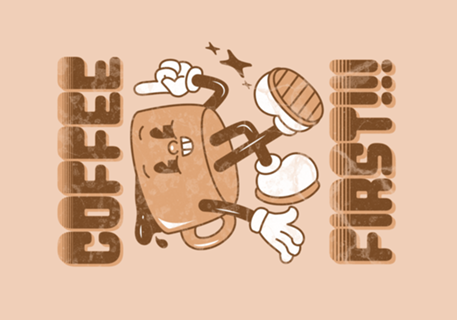 Coffee first
