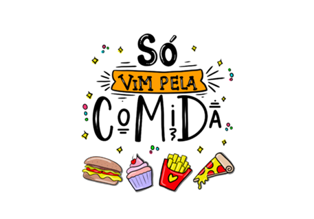 Só vim pela comida