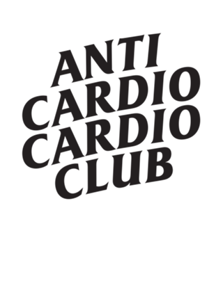 Anti Cardio Cardio Club