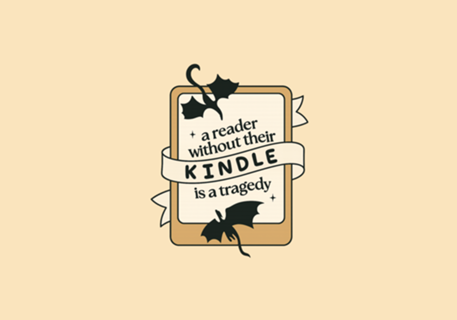 A Reader Without Their Kindle is a Tragedy