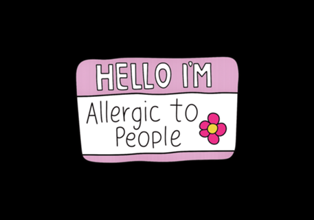 Hello I'm Allergic to People
