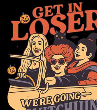 Get in Loser We're Going Witchiiin