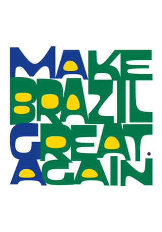 Brasil - Make Brazil Great Again