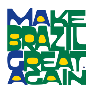 Brasil - Make Brazil Great Again