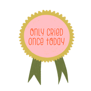 Only cried once today