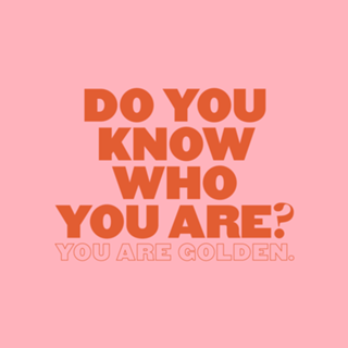 Do you know who you are?