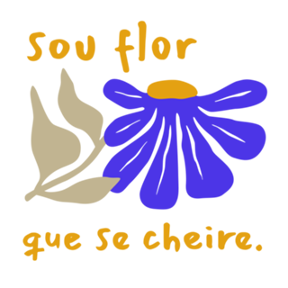 Sou flor que se cheire