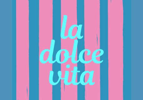 La Dolce Vita