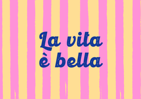 La Vita è Bella – Listras Amarelas e Rosas