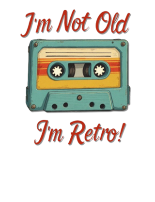 Fita Cassete I'm Not Old, I'm Retro