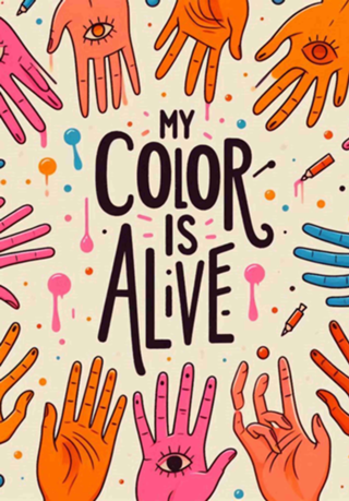 My Color Is Alive