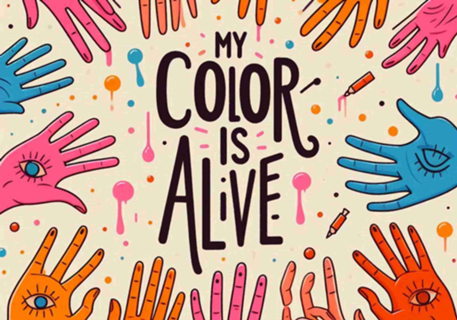 My Color Is Alive