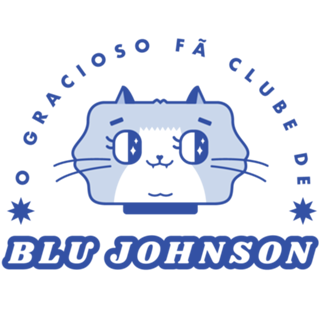 O gracioso fã clube de Blu Johnson | Pt. 3